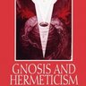 Gnosis and Hermeticism from Antiquity to Modern Times